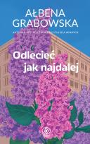 Okładka książki Odlecieć jak najdalej