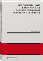 Okładka książki Odpowiedzialność karna w Polsce za czyny zabronione popełnione za granicą