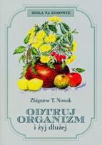 Okładka książki Odtruj organizm i żyj dłużej