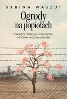 Okładka książki Ogrody na popiołach