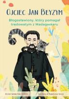 Okładka książki Ojciec Jan Beyzym