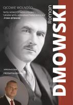 Okładka książki Ojcowie Wolności. Roman Dmowski