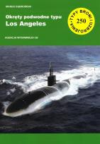 Okładka książki Okręty podwodne typu Los Angeles (TBiU 250)