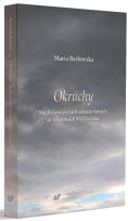 Okładka książki Okruchy. Studia o wierszach odnalezionych w..