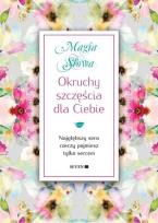 Okładka książki Okruchy szczęścia dla Ciebie