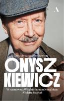 Okładka książki Onyszkiewicz. Bywały szczęśliwe powroty. W rozmowie z Włodzimierzem Nowakiem i Violettą Szostak