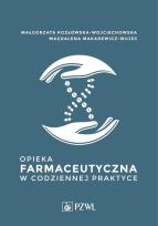 Okładka książki Opieka farmaceutyczna w codziennej praktyce