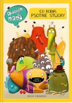 Okładka książki Opowiem ci, mamo, co robią psotne stwory