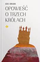 Okładka książki Opowieść o trzech królach