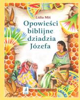 Okładka książki Opowieści biblijne dziadzia Józefa T.1 w.2023