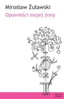 Okładka książki Opowieści mojej żony Zysk i S-ka