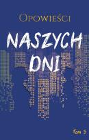 Okładka książki Opowieści naszych dni tom 3
