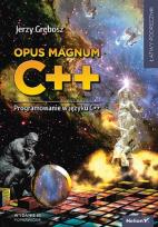 Okładka książki Opus magnum C++. Programowanie w języku C++ w.3