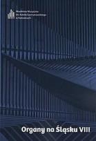Okładka książki Organy na Śląsku VIII