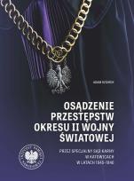 Okładka książki Osądzenie przestępstw okresu II wojny światowej