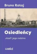 Okładka książki Osiedleńcy. Józef i jego rodzina