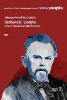 Okładka książki Osobowość i poetyka. Szkice o literaturze...T.1
