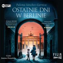 Okładka książki Ostatnie dni w Berlinie audiobook
