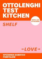 Okładka książki Ottolenghi Test Kitchen. Shelf love. Spiżarnia..