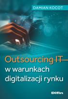Okładka książki Outsourcing IT w warunkach digitalizacji rynku
