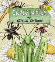 Okładka książki Owadziarium, czyli geniusz owadów