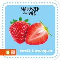 Okładka książki Owoce i warzywa. Maluszek już wie
