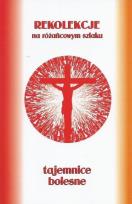 Okładka książki Pakiet: Różańcowy szklak - tajemnice bolesne