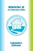 Okładka książki Pakiet: Różańcowy szklak - tajemnice radosne