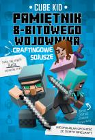 Okładka książki Pamiętnik 8-Bitowego Wojownika Craftingowe Sojusze