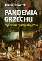 Okładka książki Pandemia grzechu czyli śmierć nauczycielką życia - uszkodzone