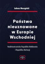 Okładka książki Państwa nieuznawane w Europie Wschodniej