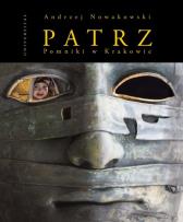 Okładka książki Patrz - Pomniki w Krakowie