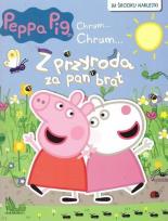 Okładka książki Peppa Pig. Chrum... Chrum Z przyrodą za pan brat