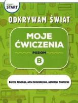 Okładka książki Pewny start. Odkrywam świat. Moje ćwiczenia poz.B
