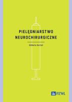 Okładka książki Pielęgniarstwo neurochirurgiczne