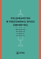 Okładka książki Pielęgniarstwo w podstawowej opiece zdrowotnej