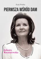 Okładka książki Pierwsza wśród dam - Jolanta Kwaśniewska