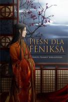 Okładka książki Pieśń dla Feniksa