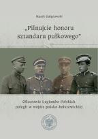 Okładka książki Pilnujcie honoru sztandaru pułkowego