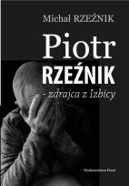 Okładka książki Piotr Rzeźnik - zdrajca z Izbicy