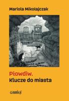 Okładka książki Płowdiw. Klucze do miasta