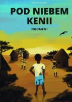 Okładka książki Pod niebem Kenii. Ngomeni