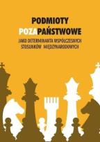 Okładka książki Podmioty pozapaństwowe jako determinanta..