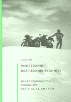 Okładka książki Podręcznik bezpiecznej techniki jazdy na motocyklu