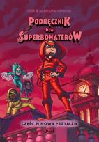 Okładka książki Podręcznik dla superbohaterów. Część 9: Nowa przyjaźń