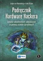 Okładka książki Podręcznik Hardware Hackera