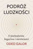 Okładka książki Podróż ludzkości. O pochodzeniu bogactwa i nierówności