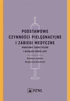 Okładka książki Podstawowe czynności pielęgnacyjne i zabiegi medyczne