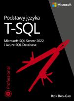 Okładka książki Podstawy języka T-SQL: Microsoft SQL Server 2022 i Azure SQL Database