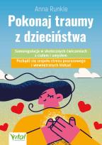 Okładka książki Pokonaj traumy z dzieciństwa